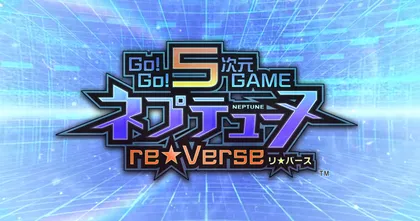 Go! Go! 5 Jigen Game Neptune: re★Verse เผยโฉมตัวอย่างใหม่ล่าสุด