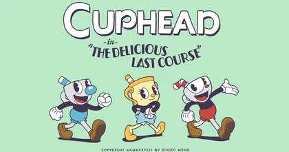 Cuphead เลื่อนวันวางจำหน่าย DLC The Delicious Last Course อีกครั้ง