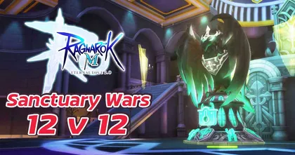 Ragnarok M: Eternal Love เปิดโหมดสงครามตีป้อมใน Sanctuary Wars 12v12 อุ่นเครื่องเปิดฤดูกาลแข่งเร็ว ๆ นี้