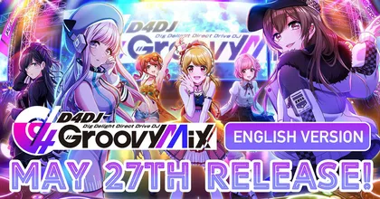 D4DJ Groovy Mix เวอร์ชั่นภาษาอังกฤษ เตรียมเปิดให้บริการ 27 พฤษภาคมนี้
