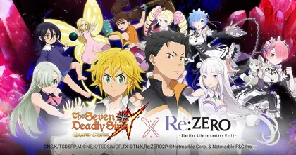 อัศวิน 7 บาป คอลลาโบร่วมกับ อนิเมะยอดนิยมแนวอิเซไก Re:ZERO รีเซทชีวิต ฝ่าวิกฤติต่างโลก