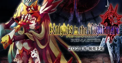Knights in the Nightmare Remaster ประกาศเตรียมลงมือถือและ Nintendo Switch