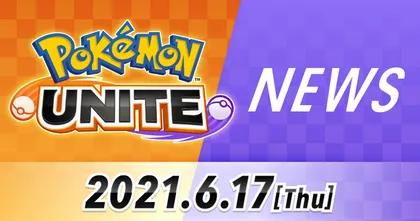 Pokemon Unite เตรียมประกาศเรื่อง "สำคัญ" ในวันที่ 17 มิถุนายน 2021 นี้!!