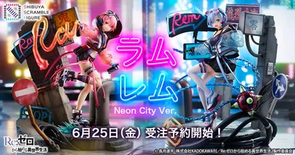 Re:Zero เปิดตัวฟิกเกอร์ Rem & Ram ในธีม Neon City สุดล้ำยุค!