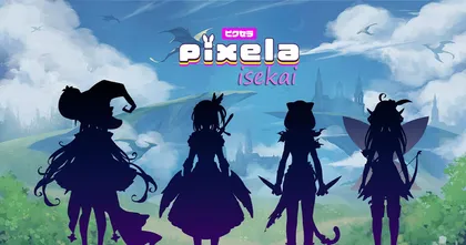 Pixela เปิดรับสมัครออดิชั่นกับโปรเจกต์ Virtual YouTuber คอนเซ็ป ‘Isekai‘