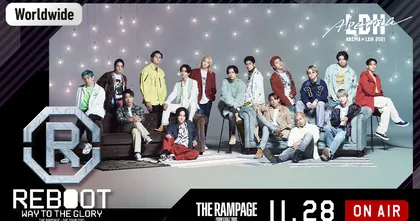 THE RAMPAGE LIVE TOUR 2021 "REBOOT" ～WAY TO THE GLORY～พร้อมแล้วที่จะมาสนุกไปกับแฟนชาวไทย!!