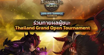 ศึกตัดสิน! ใครจะเป็นแชมป์ Summoners War ของไทยใน Thailand Grand Open Tournament 27-28 พฤศจิกายนนี้!