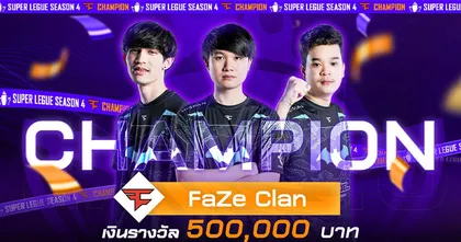 FaZe Clan คว้าแชมป์ Super League Season 4 คว้าเงินรางวัล 5 แสนบาท!!