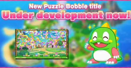 Taito เผย! เกมใหม่ของซีรี่ส์ Puzzle Bobble กำลังอยู่ในระหว่างการพัฒนา!