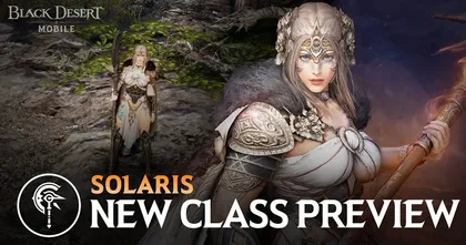 Black Desert Mobile เปิดตัวอาชีพใหม่ ‘โซลาลิส’