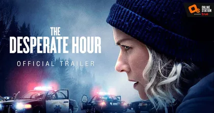 วิ่งฝ่าชั่วโมงวิกฤต ในภาพยนตร์ระทึกขวัญจากผู้กำกับ Salt “The Desperate Hour ฝ่าวิกฤตวิ่งหนีตาย” 10 มีนาคมนี้