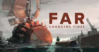 FAR: Changing Tides เกมผจญภัยตามหาบ้านใหม่บนโลกที่ถูกน้ำท่วม
