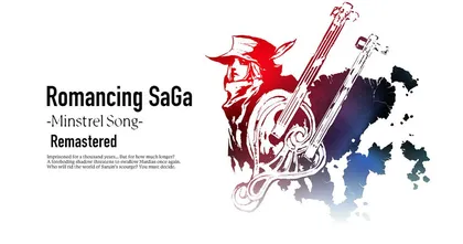 Romancing SaGa: Minstrel Song ภาครีมาสเตอร์จะลงมัลติแพลตฟอร์มปลายปีนี้