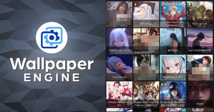 เกมเมอร์ชาวจีนใช้ Wallpaper Engine บน Steam เพื่อแชร์คลิป 18+ หลบเลี่ยงรัฐบาล