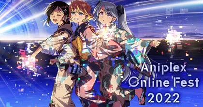 มหกรรมอีเวนต์อนิเมะ Aniplex Online Fes 2022 ประกาศจัดงานวันที่ 24 กันยายนนี้!
