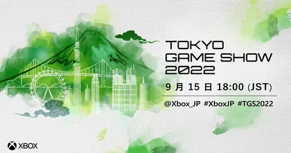 Xbox Stream ประกาศร่วมงาน Tokyo Game Show 2022 พร้อมสตรีมภายในงาน