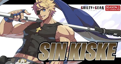 Guilty Gear -Strive- ออกคลิปเผยตัวละคร DLC Sin Kiske ที่เป็นลูก Kai