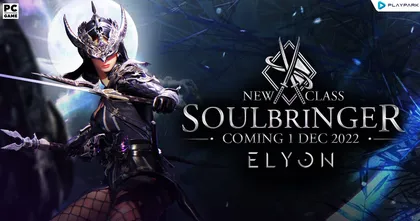 ELYON เตรียมอัปคลาสใหม่สุดโหด 'SoulBringer' 1 ธันวาคมนี้ พร้อมกิจกรรมต้อนรับเพียบ!
