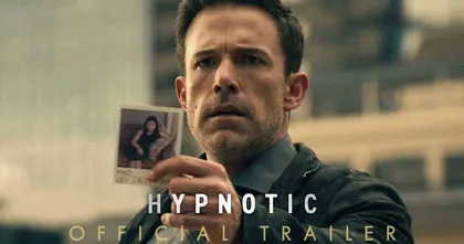 “เบน แอฟเฟล็ค” ใส่หมดตัว คว่ำแผนบงการโลก “Hypnotic จิตบงการปล้น” 1 มิถุนายนนี้ ในโรงภาพยนตร์