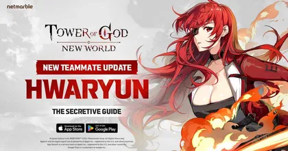 Tower of God: New World อัปเดตครั้งแรก! พบ ตัวละครระดับ SSR ‘ฮวารยอน’, เนื้อเรื่ององก์ 5 และอีกมากมาย