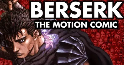 Berserk Motion Comic ประกาศยกเลิกสร้าง หลังเจ้าของลิขสิทธิ์ประกาศเตือน