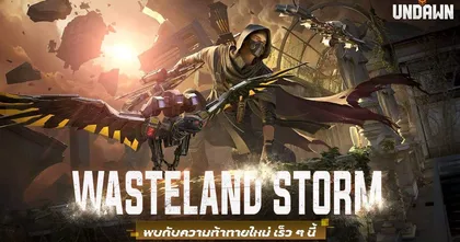 เตรียมลุยใน ‘Garena Undawn’ กับอัปเดตใหญ่ Wasteland Storm!