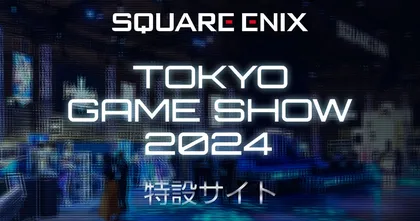 Square Enix เผยรายชื่อเกมเตรียมขนไปโชว์ที่ Tokyo Game Show 2024