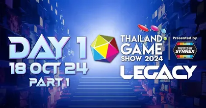 LIVE Thailand Game Show 2024 LEGACY Presented by SYNNEX | DAY 1