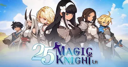 25 Magic Knight Ln เกม 2D MMORPG เปิดให้ผจญภัยในโลกแห่งเวทมนตร์และดาบบนมือถือสโตร์ไทยทั้งสองระบบ!