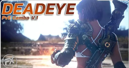 Black Desert Online [ Guide ] DEADEYE PVE Combo V.1