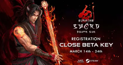 Burning Sword: Death Sun เกมแอ็คชั่นล่าล้างแค้นในโลกจอมยุทธ์ฝีมือคนไทย เปิดให้ลงทะเบียนทดสอบในรอบ Close Beta แล้ว
