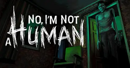 No, I'm not a Human เกมสยองขวัญ "รับ" หรือ "ฆ่า" เหล่าแขกที่มาเยือน ปล่อย Demo ฟรี บน Steam