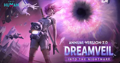 Once Human เวอร์ชัน 2.0 เปิดให้เล่นแล้ว มาพร้อมโหมด PvE ใหม่, PVP ภาคแยกเตรียมพอร์ตลงคอนโซลเร็ว ๆ นี้