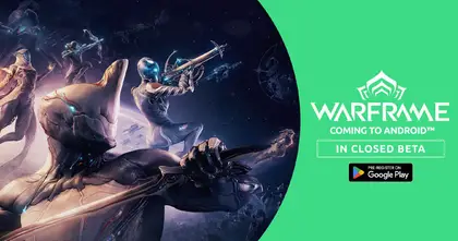 Warframe เวอร์ชันมือถือ เตรียมเปิดทดสอบ Closed Beta บน Android ฤดูใบไม้ร่วง 2025 ที่จะถึงนี้