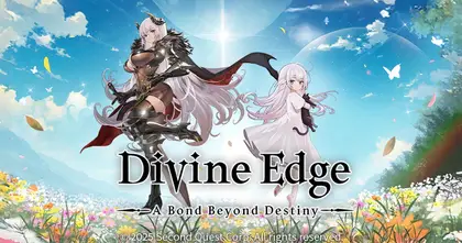Divine Edge: A Bond Beyond Destiny เปิดให้ลงทะเบียนล่วงหน้าเตรียมมาสร้างทีมและออกผจญภัยไปในการเดินทางอันน่าจดจำ!