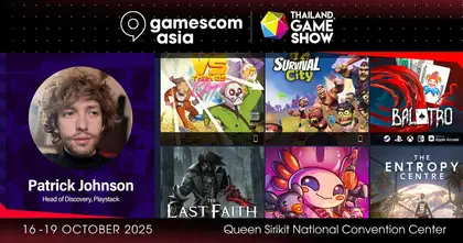 Patrick Johnson หัวหน้าฝ่าย Discovery จาก Playstack ตบเท้าเข้าร่วมงาน Gamescom Asia x Thailand Game Show