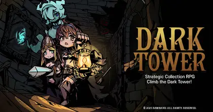 Dark Tower เกมมือถือแนว Tactical RPG ที่จะพาเรามาออกต่อสู้ฝ่าฟันเพื่อหาทางพิชิตหอคอยความมืดและไขว่คว้าชะตา