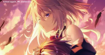 Mata Korosarete Shimatta no desu ne, Tantei-sama ถูกฆ่าอีกแล้วสินะคะ คุณนักสืบ ไลท์โนเวลแนวแฟนตาซี สืบสวน ประกาศสร้างอนิเมะ!