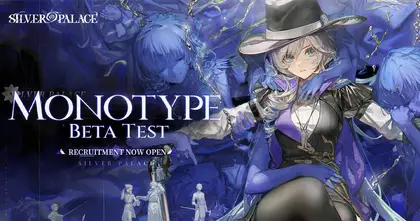 Silver Palace ประกาศเปิดลงทะเบียนสำหรับการทดสอบ [Monotype] Beta Test !