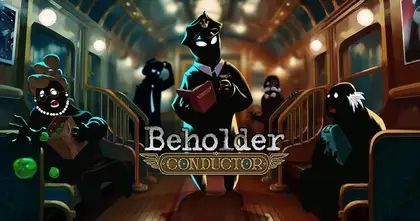 Beholder: Conductor เปิดให้มาสวมบทผู้ควบคุมขบวนรถไฟที่จะต้องมาจับตามองและดูแลความสงบเรียบร้อยบนขบวนรถไฟในตำนานแล้วบนมือถือสโตร์ไทย!
