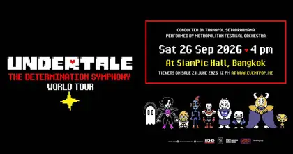 UNDERTALE The Determination Symphony คอนเสิร์ตเวิล์ดทัวร์สุดยิ่งใหญ่จากเกมอินดี้ระดับตำนานเตรียมมาบรรเลงบทเพลงให้แฟน ๆ ชาวไทยได้ดื่มด่ำ 26 กันยายนนี้