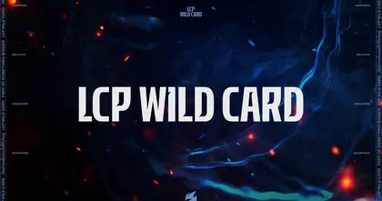 LCP 2026 Wild Card เปิดรับสมัครแล้ว! เส้นทางสู่ LCP Promotion Series เริ่มต้นที่นี่ เปิดโอกาสให้ทีมไทย พิสูจน์ฝีมือ ลุ้นเลื่อนชั้นสู่ LCP